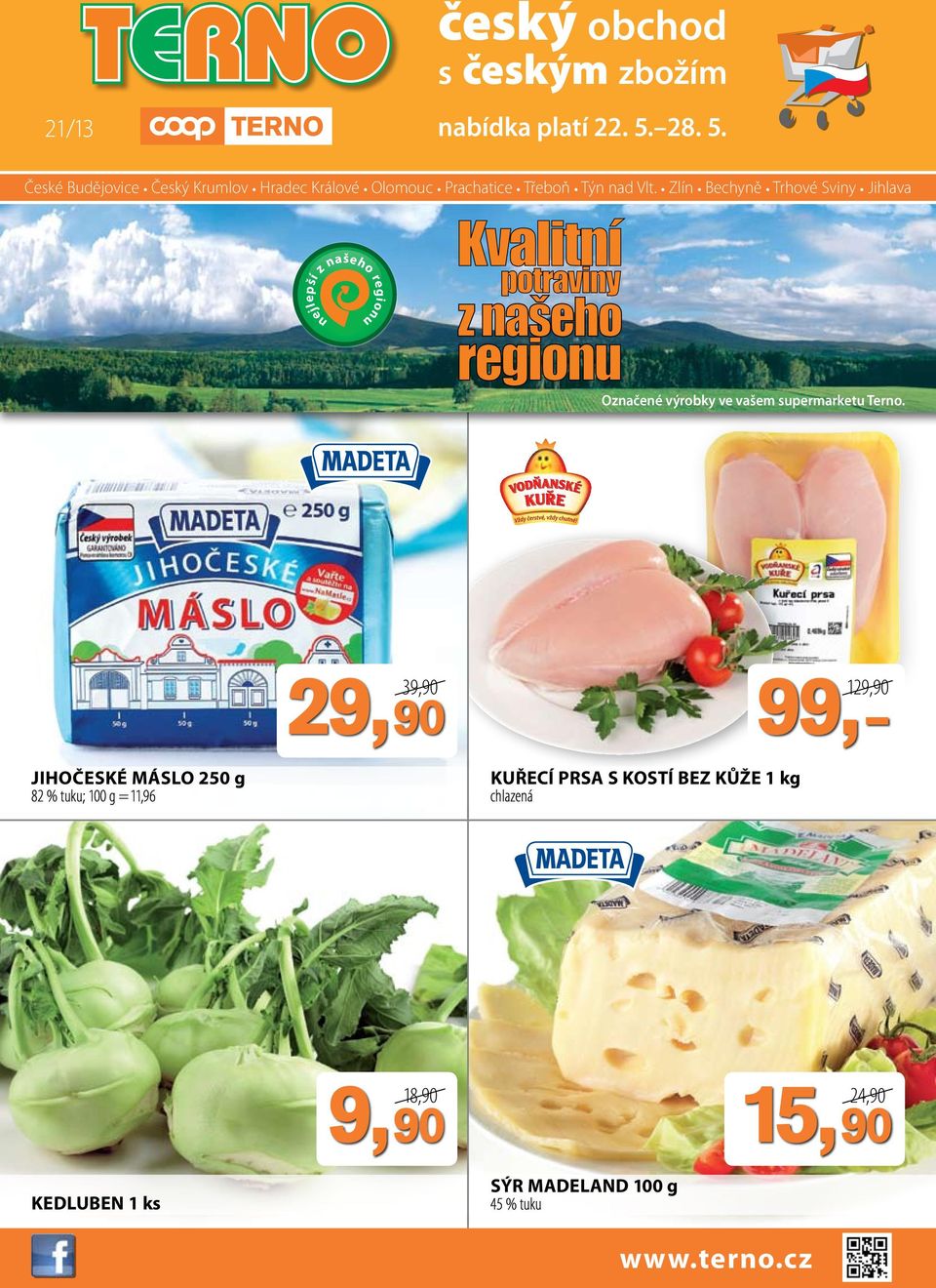 Zlín Bechyně Trhové Sviny Jihlava Označené výrobky ve vašem supermarketu Terno.