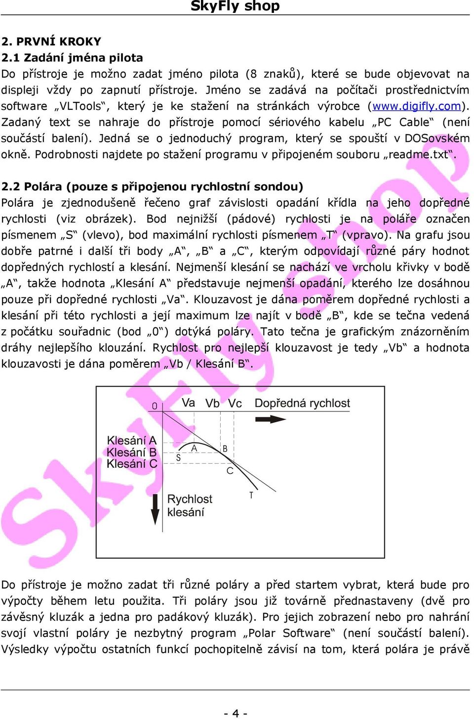 Zadaný text se nahraje do přístroje pomocí sériového kabelu PC Cable (není součástí balení). Jedná se o jednoduchý program, který se spouští v DOSovském okně.