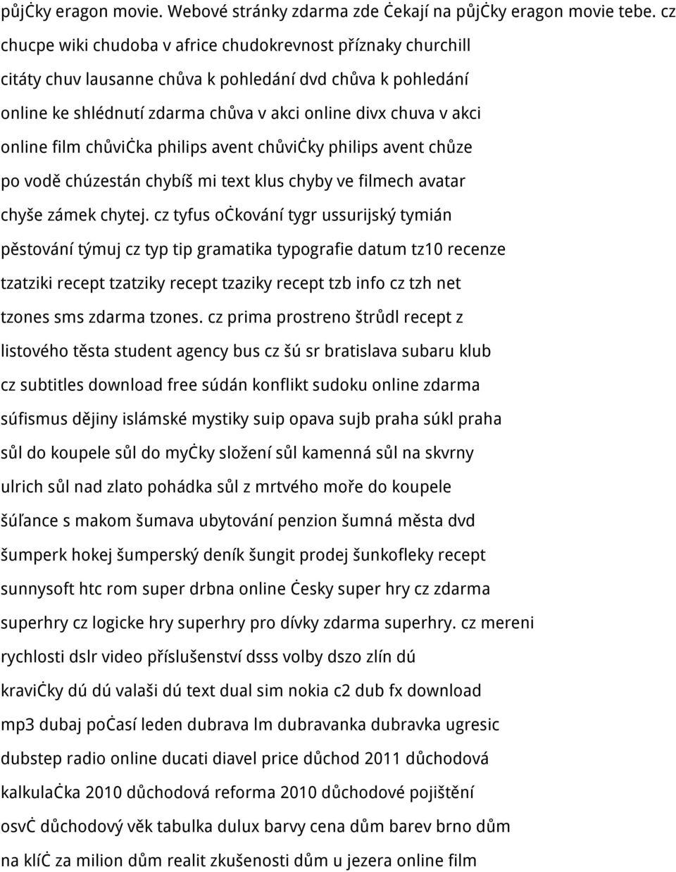 film chůvička philips avent chůvičky philips avent chůze po vodě chúzestán chybíš mi text klus chyby ve filmech avatar chyše zámek chytej.