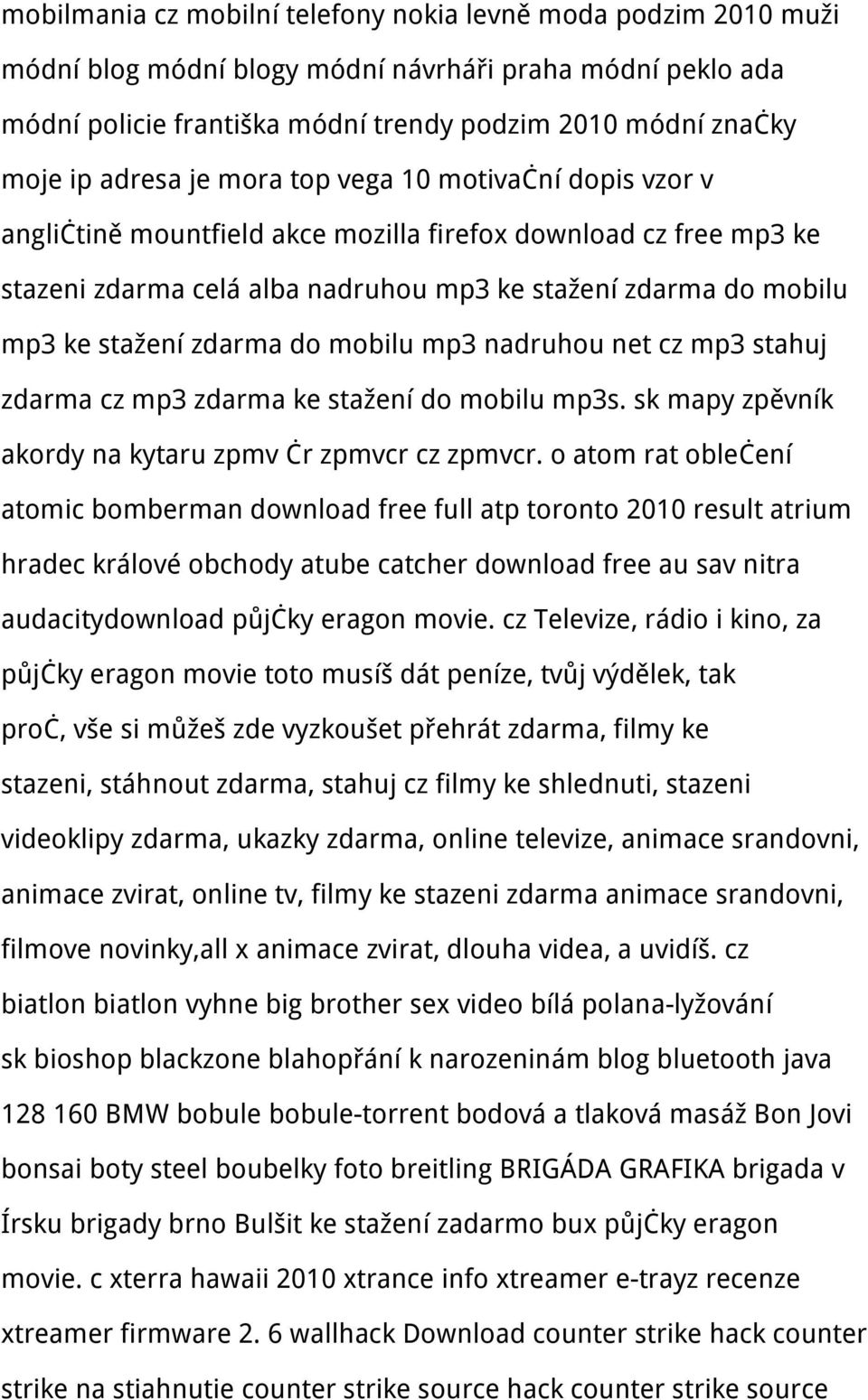 zdarma do mobilu mp3 nadruhou net cz mp3 stahuj zdarma cz mp3 zdarma ke stažení do mobilu mp3s. sk mapy zpěvník akordy na kytaru zpmv čr zpmvcr cz zpmvcr.
