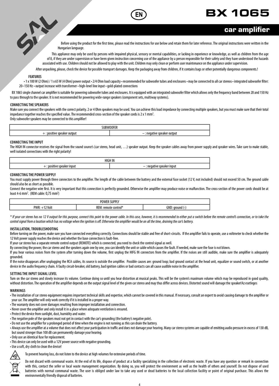 This appliance may only be used by persons with impaired physical, sensory or mental capabilities, or lacking in experience or knowledge, as well as children from the age of 8, if they are under