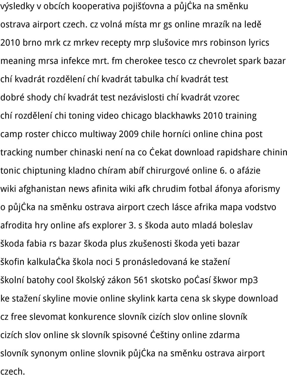fm cherokee tesco cz chevrolet spark bazar chí kvadrát rozdělení chí kvadrát tabulka chí kvadrát test dobré shody chí kvadrát test nezávislosti chí kvadrát vzorec chí rozdělení chi toning video