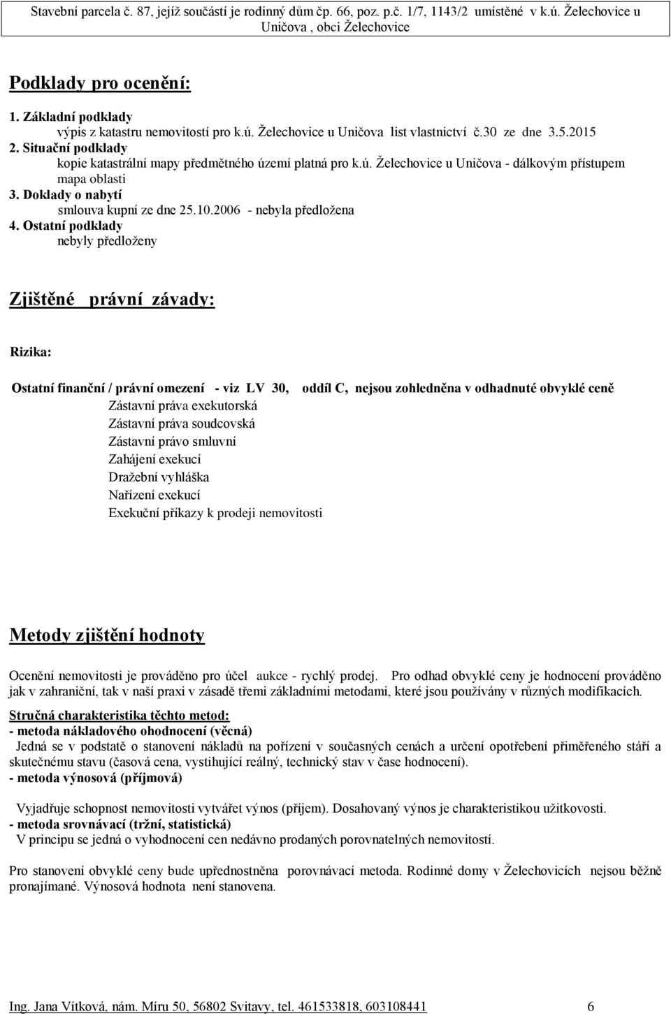 2006 - nebyla předložena 4.