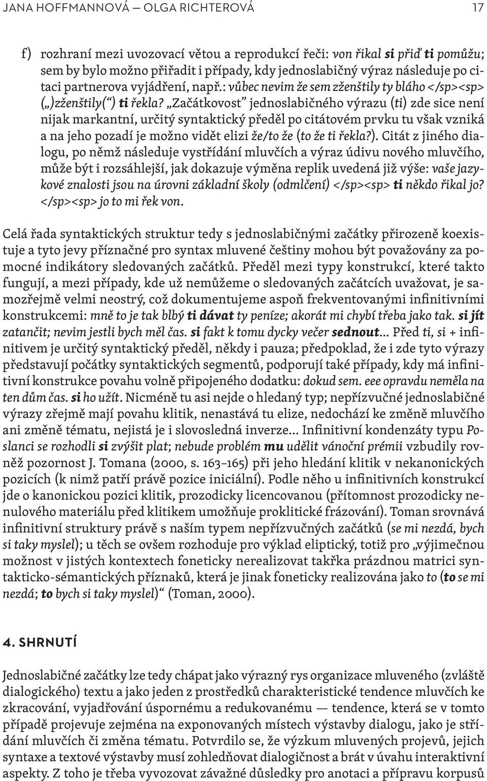 Začátkovost jednoslabičného výrazu (ti) 
