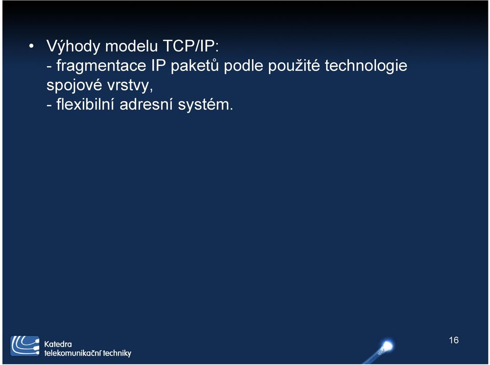 použité technologie spojové