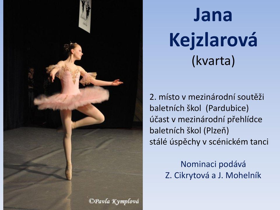 (Pardubice) účast v mezinárodní přehlídce baletních
