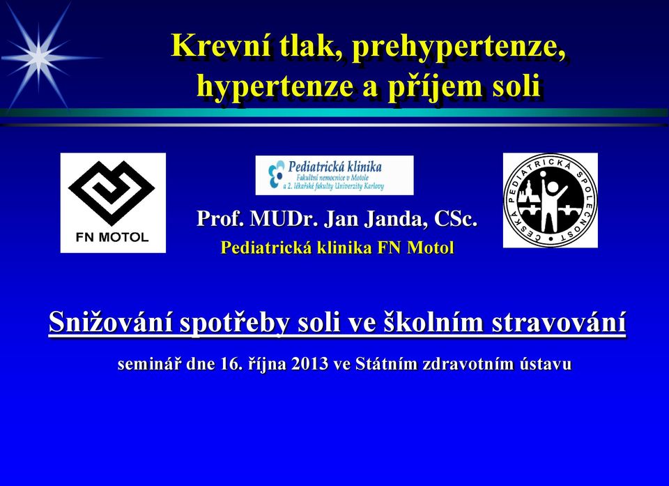 Pediatrická klinika FN Motol Snižování spotřeby soli