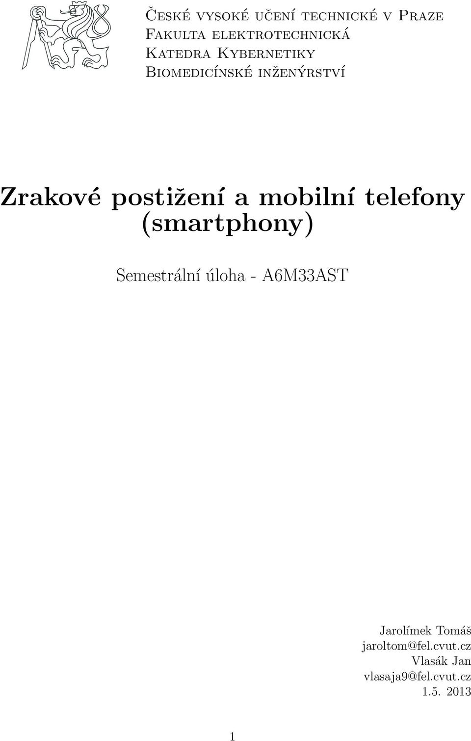 mobilní telefony (smartphony) Semestrální úloha - A6M33AST