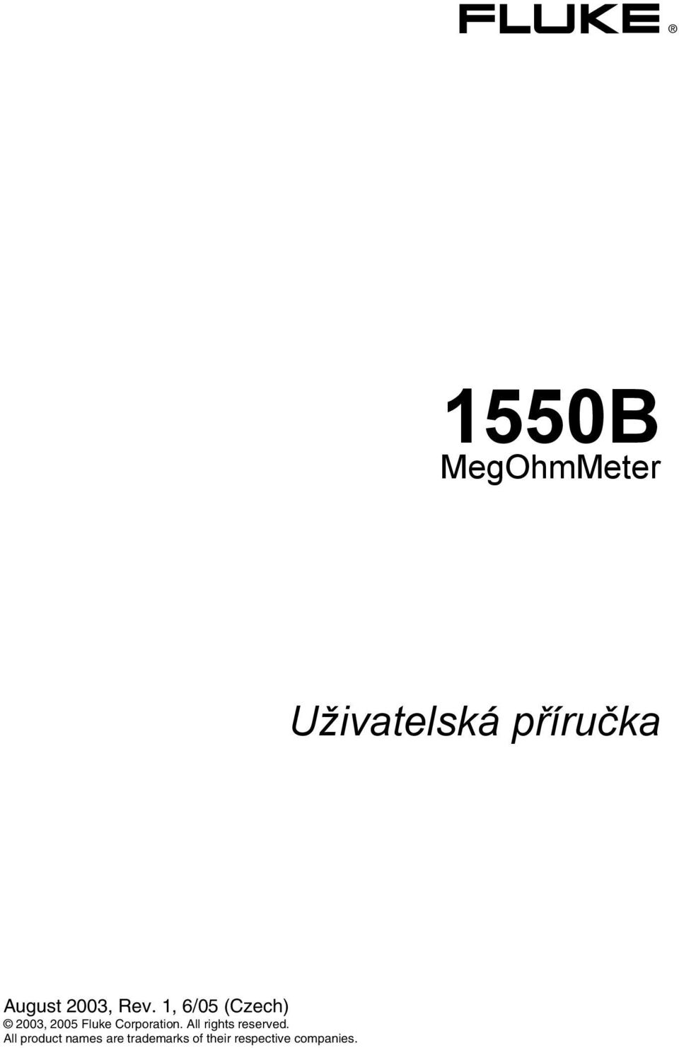 1, 6/05 (Czech) 2003, 2005 Fluke Corporation.