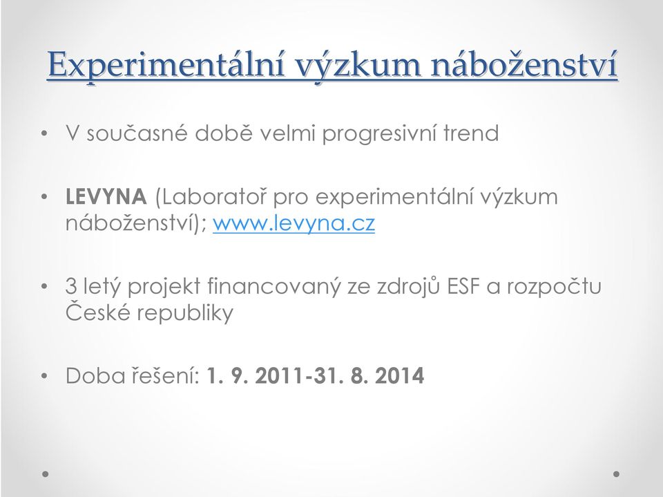 náboženství); www.levyna.
