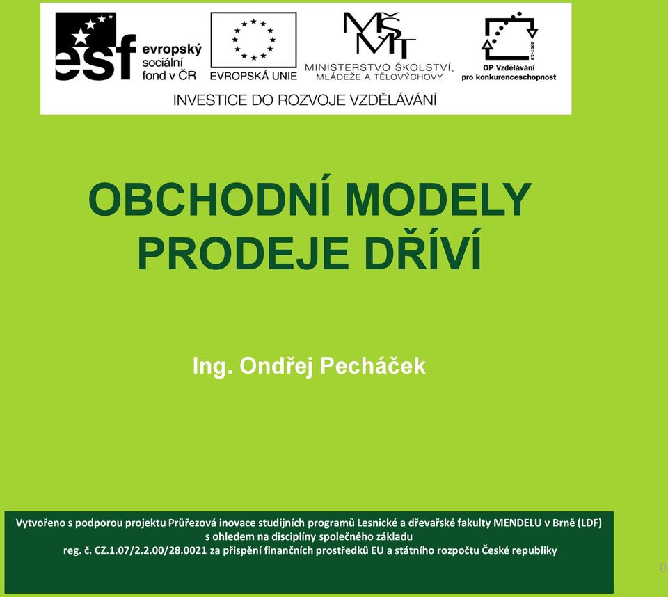 programů Lesnické a dřevařské fakulty MENDELU v Brně (LDF) s ohledem na