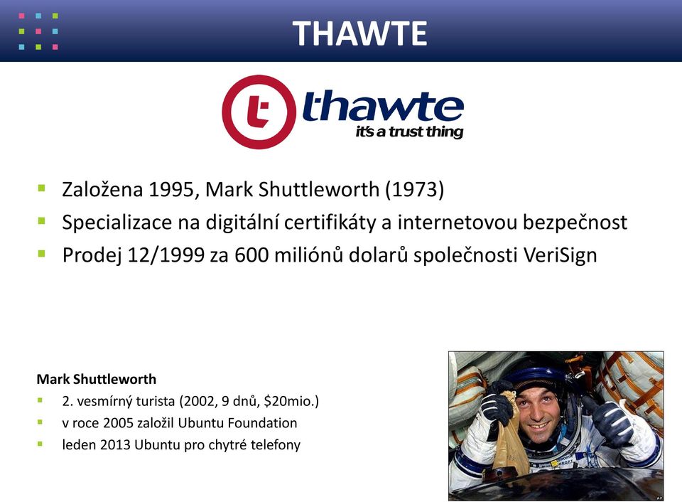 společnosti VeriSign Mark Shuttleworth 2.