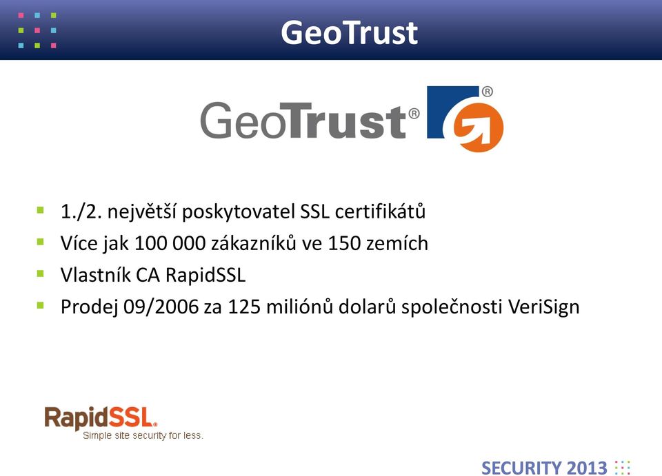 jak 100 000 zákazníků ve 150 zemích