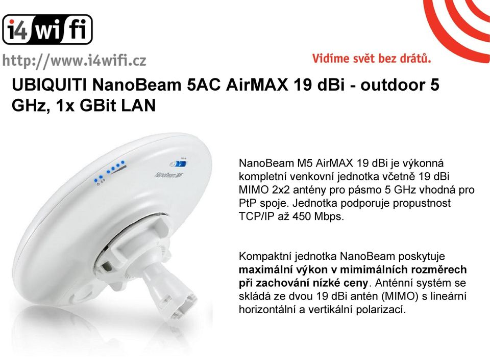 Jednotka podporuje propustnost TCP/IP až 450 Mbps.