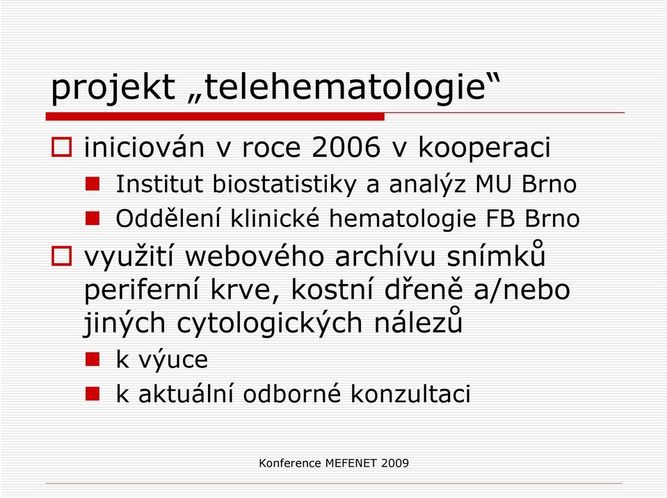 využití webového archívu snímků periferní krve, kostní dřeně a/nebo