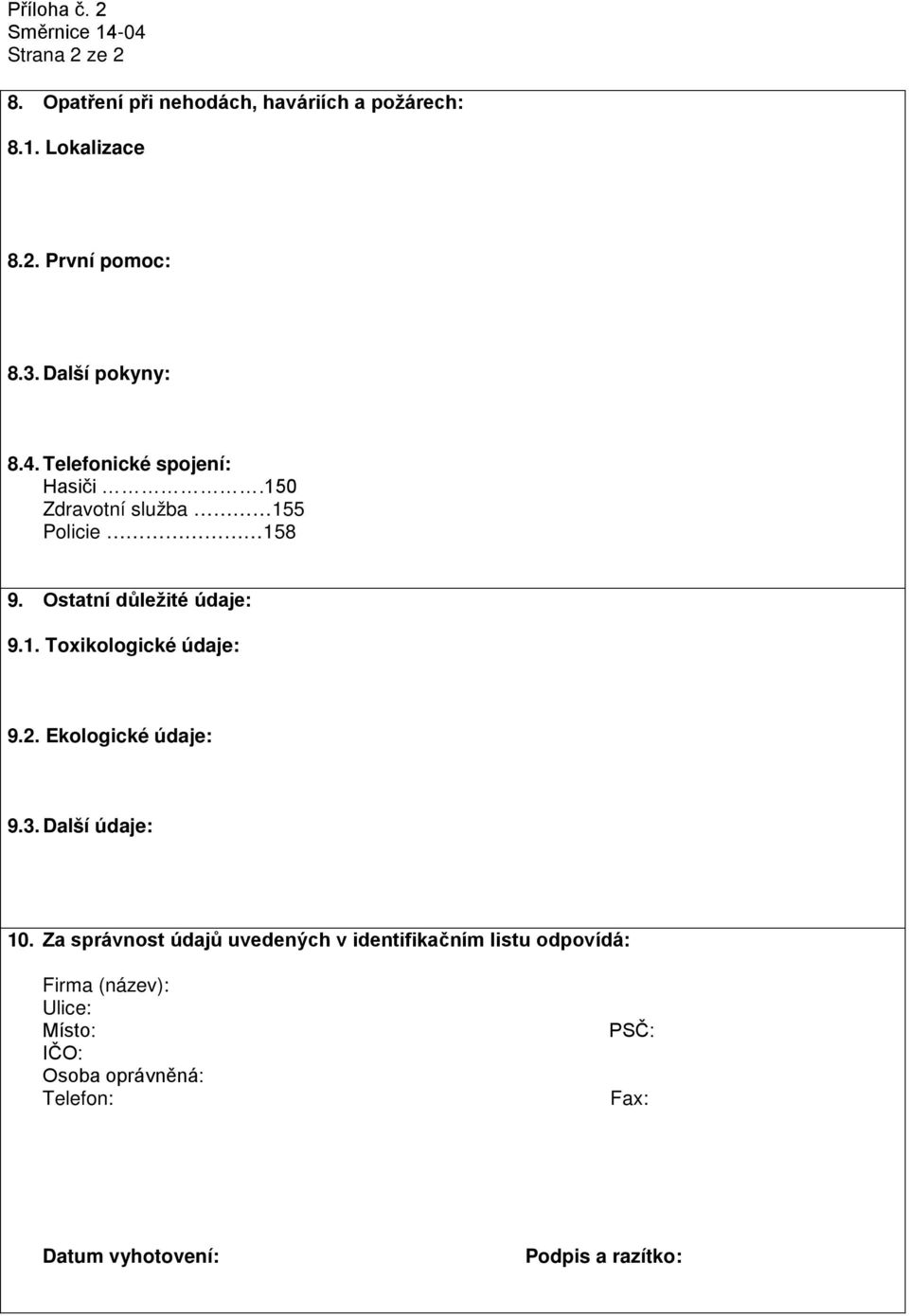 2. Ekologické údaje: 9.3. Další údaje: 10.