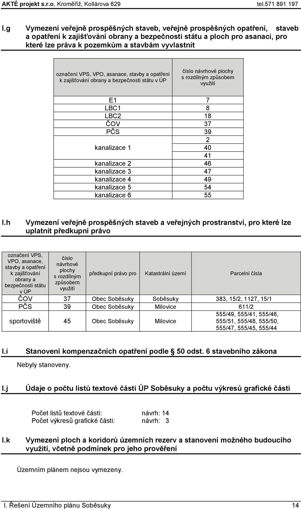 1 2 40 41 kanalizace 2 46 kanalizace 3 47 kanalizace 4 49 kanalizace 5 54 kanalizace 6 55 I.