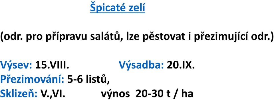 přezimující odr.) Výsev: 15.VIII.