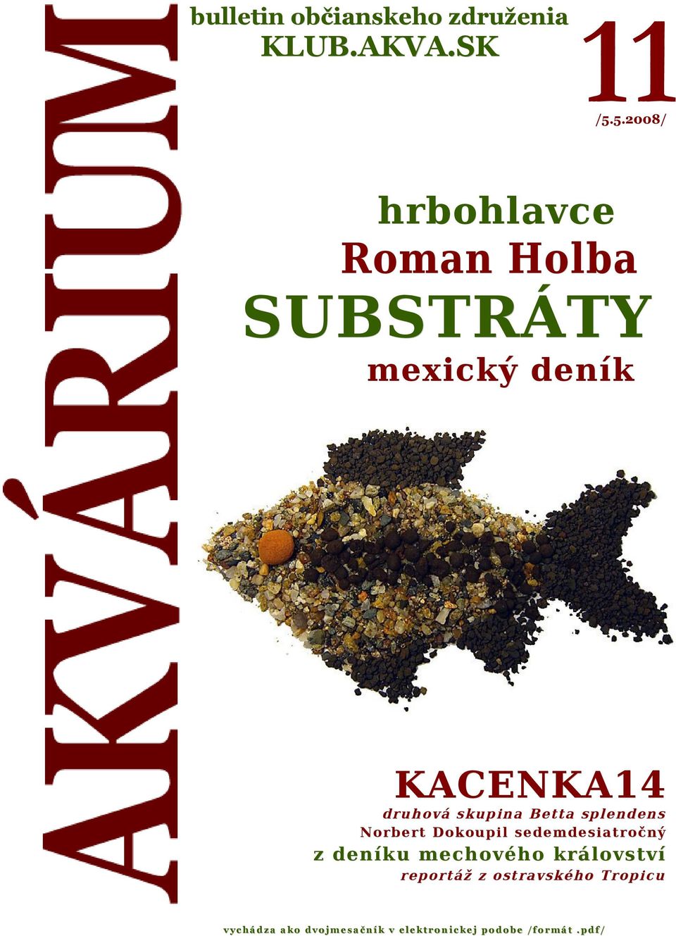 Be tta sple ndens No rb e rt D okou pi l se d em de si a tr o čn ý z deníku