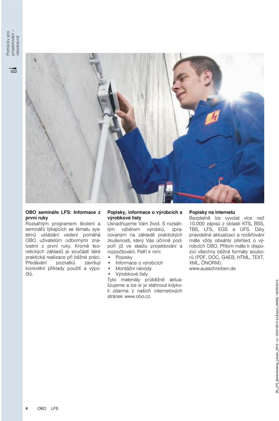 Popisky, informce o výrobcích výrobkové listy Usndňujeme Vám život.