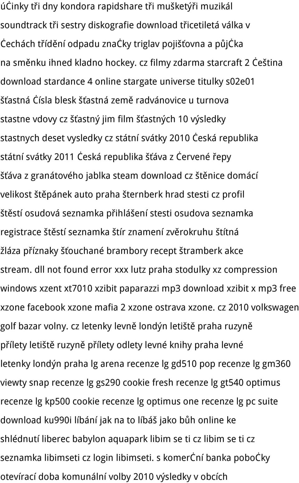 cz filmy zdarma starcraft 2 čeština download stardance 4 online stargate universe titulky s02e01 šťastná čísla blesk šťastná země radvánovice u turnova stastne vdovy cz šťastný jim film šťastných 10