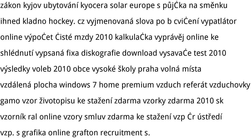 diskografie download vysavače test 2010 výsledky voleb 2010 obce vysoké školy praha volná místa vzdálená plocha windows 7 home premium
