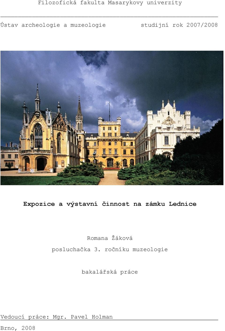 na zámku Lednice Romana Žáková posluchačka 3.