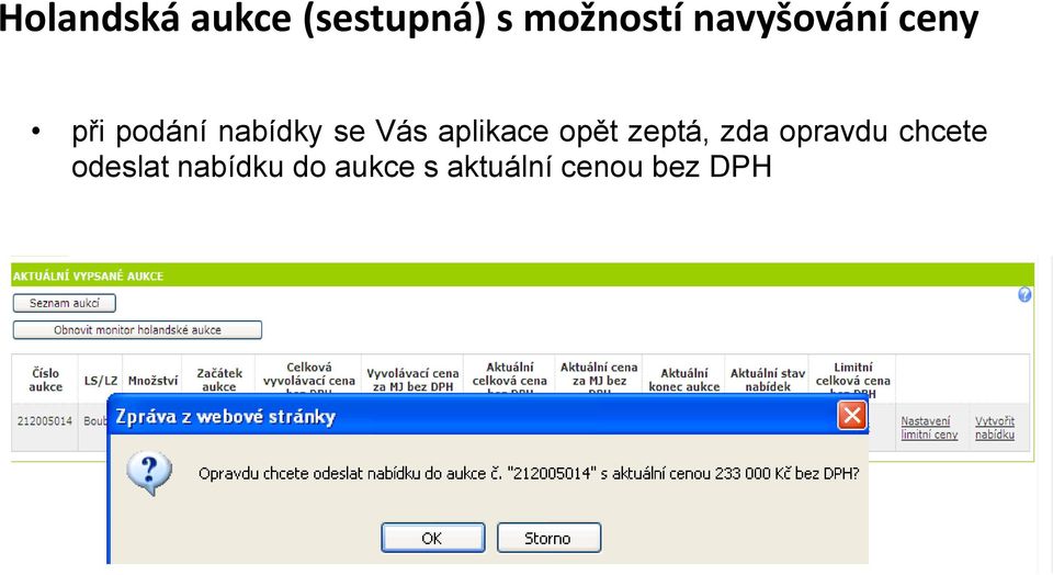 aplikace opět zeptá, zda opravdu chcete