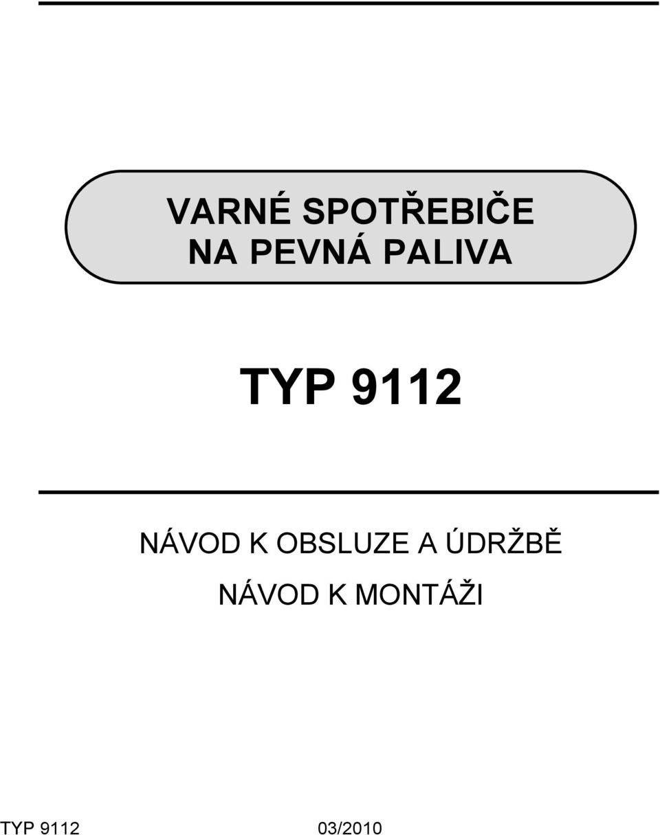 NÁVOD K OBSLUZE A ÚDRŽBĚ