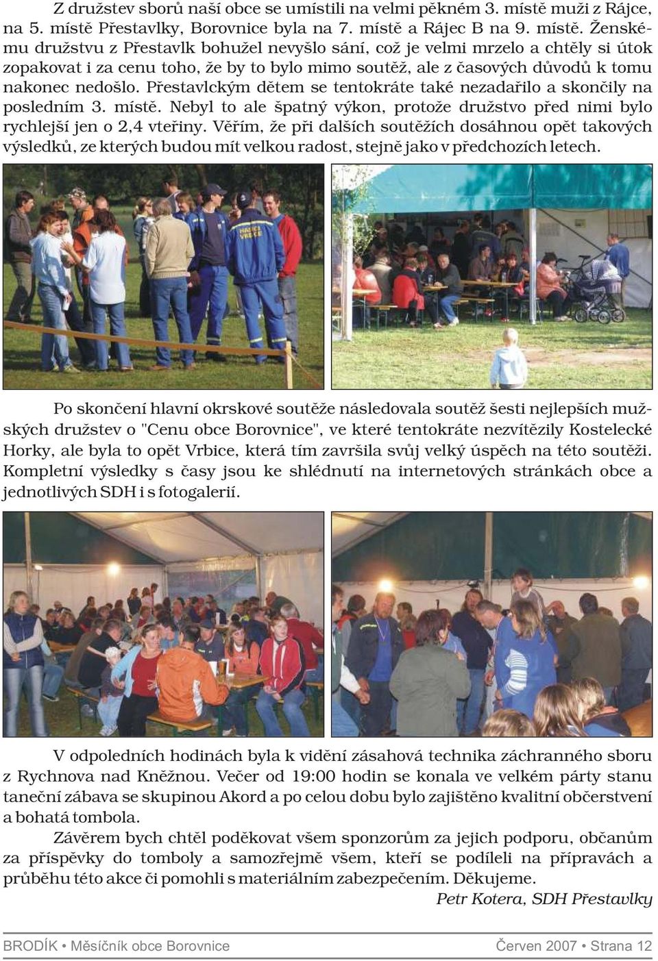 Přestavlky, Borovnice byla na 7. místě 