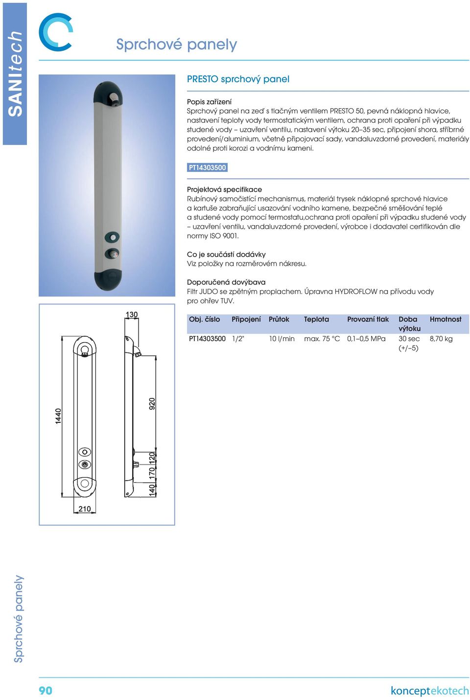 PT14303500 Rubínový samočistící mechanismus, materiál trysek náklopné sprchové hlavice a kartuše zabraňující usazování vodního kamene, bezpečné směšování teplé a studené vody pomocí