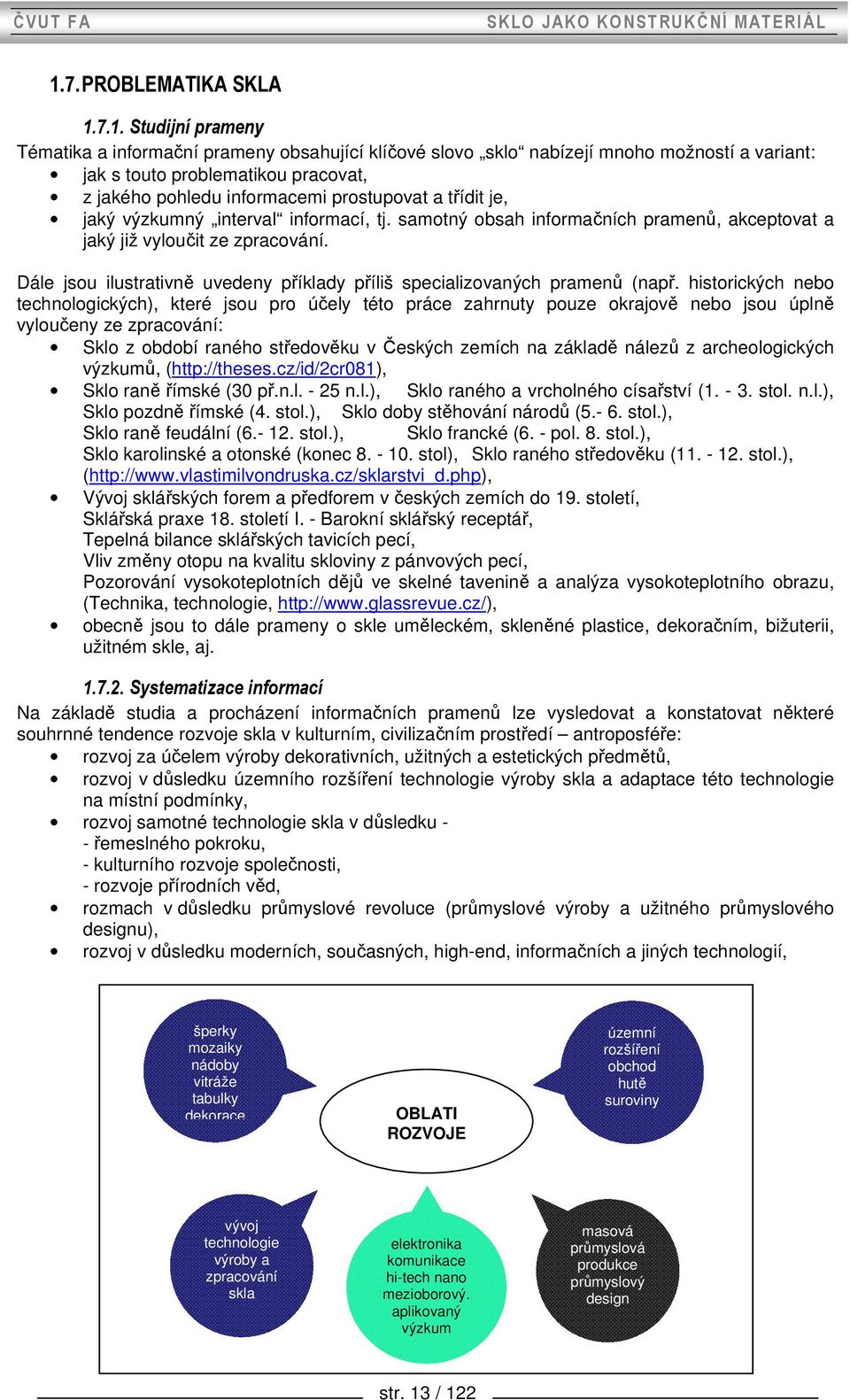 Dále jsou ilustrativně uvedeny příklady příliš specializovaných pramenů (např.