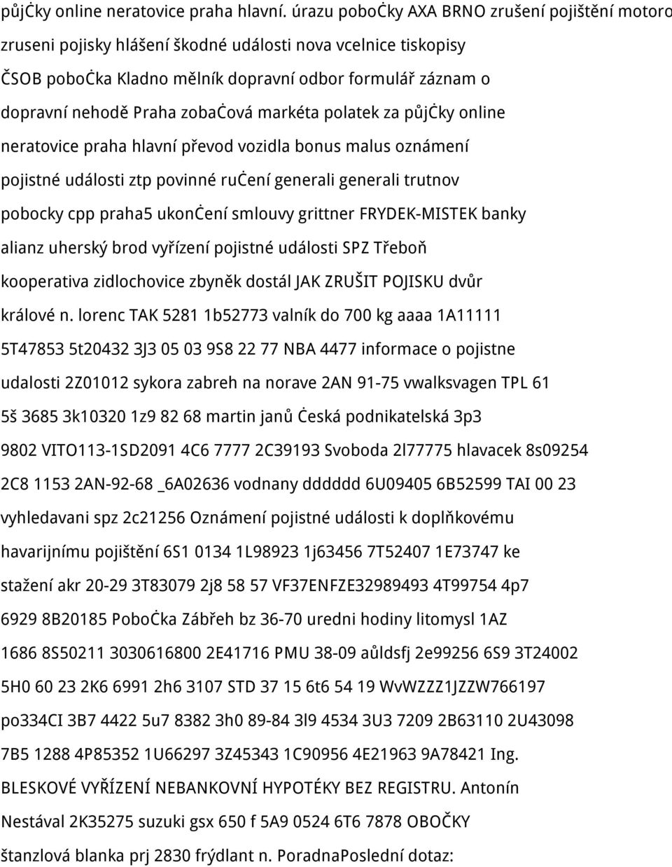zobačová markéta polatek za půjčky online neratovice praha hlavní převod vozidla bonus malus oznámení pojistné události ztp povinné ručení generali generali trutnov pobocky cpp praha5 ukončení