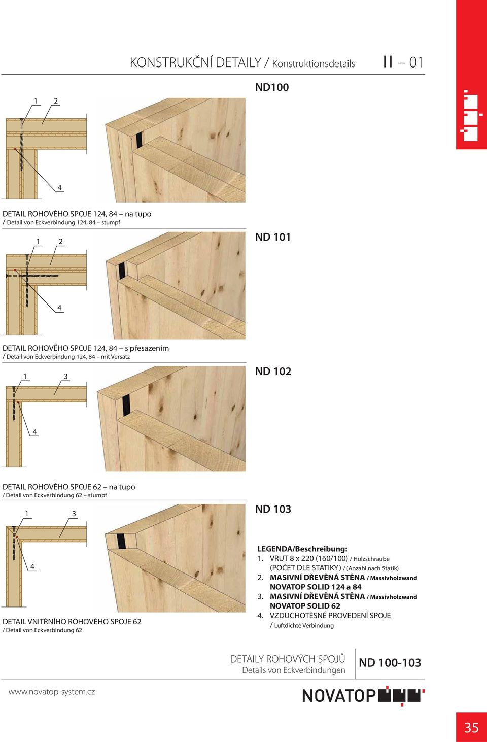 VNITŘNÍHO ROHOVÉHO SPOJE / Detail von Eckverbindung LEGENDA/Beschreibung:. VRUT 8 x 0 (0/00) / Holzschraube.