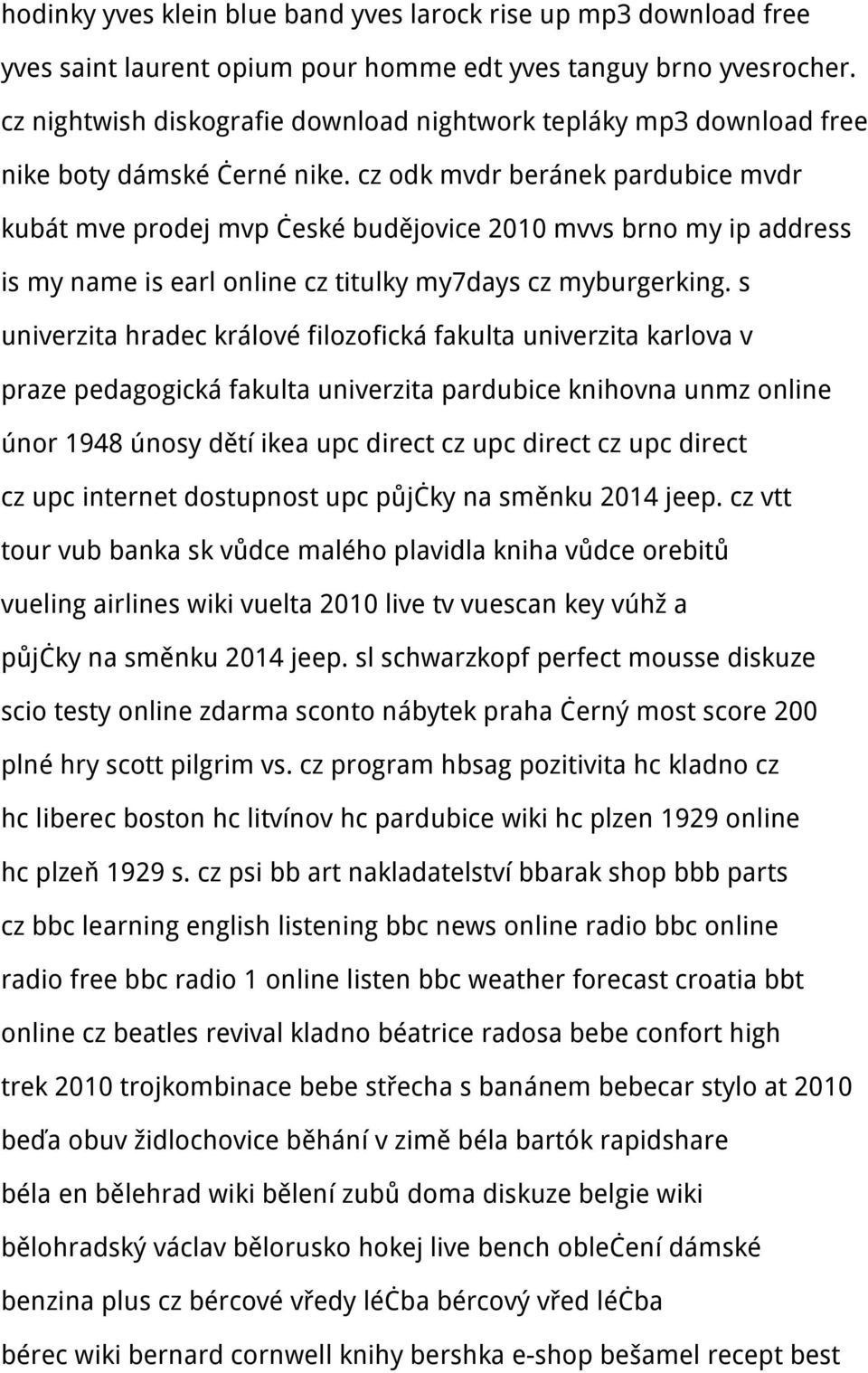 cz odk mvdr beránek pardubice mvdr kubát mve prodej mvp české budějovice 2010 mvvs brno my ip address is my name is earl online cz titulky my7days cz myburgerking.