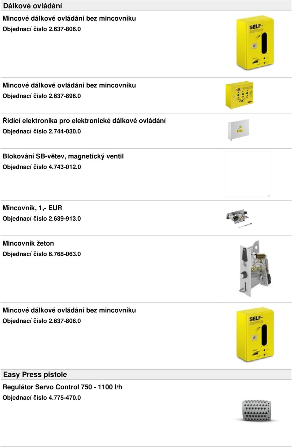 0 Řídící elektronika pro elektronické dálkové ovládání Objednací číslo 2.744-030.