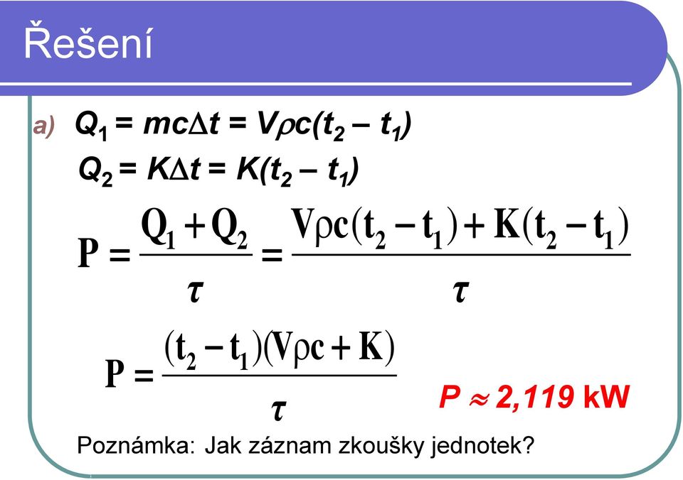 zkoušky jednotek?