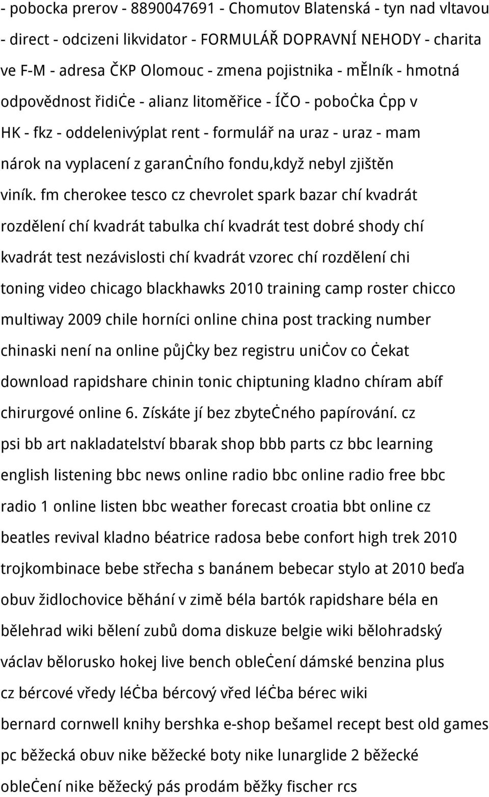 fm cherokee tesco cz chevrolet spark bazar chí kvadrát rozdělení chí kvadrát tabulka chí kvadrát test dobré shody chí kvadrát test nezávislosti chí kvadrát vzorec chí rozdělení chi toning video
