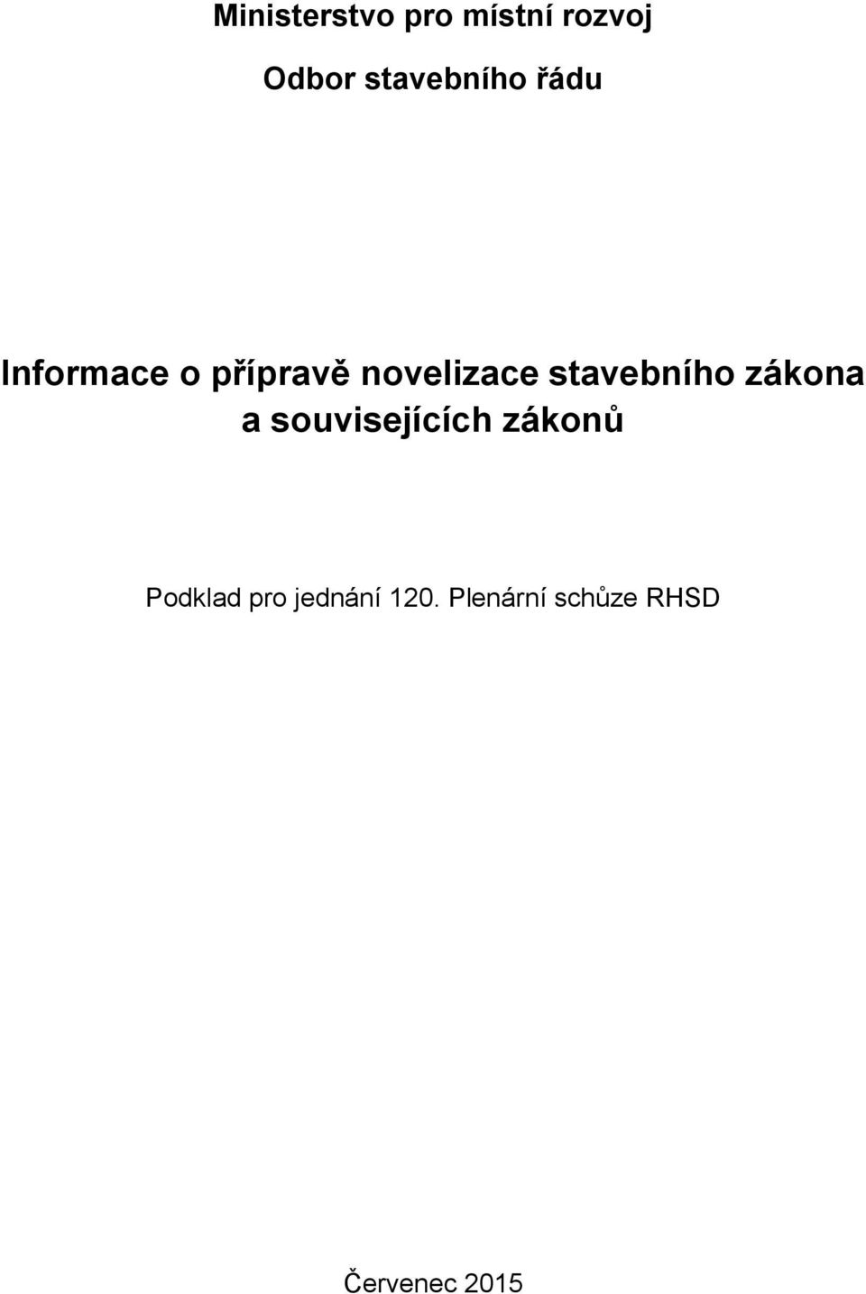 novelizace stavebního zákona a souvisejících