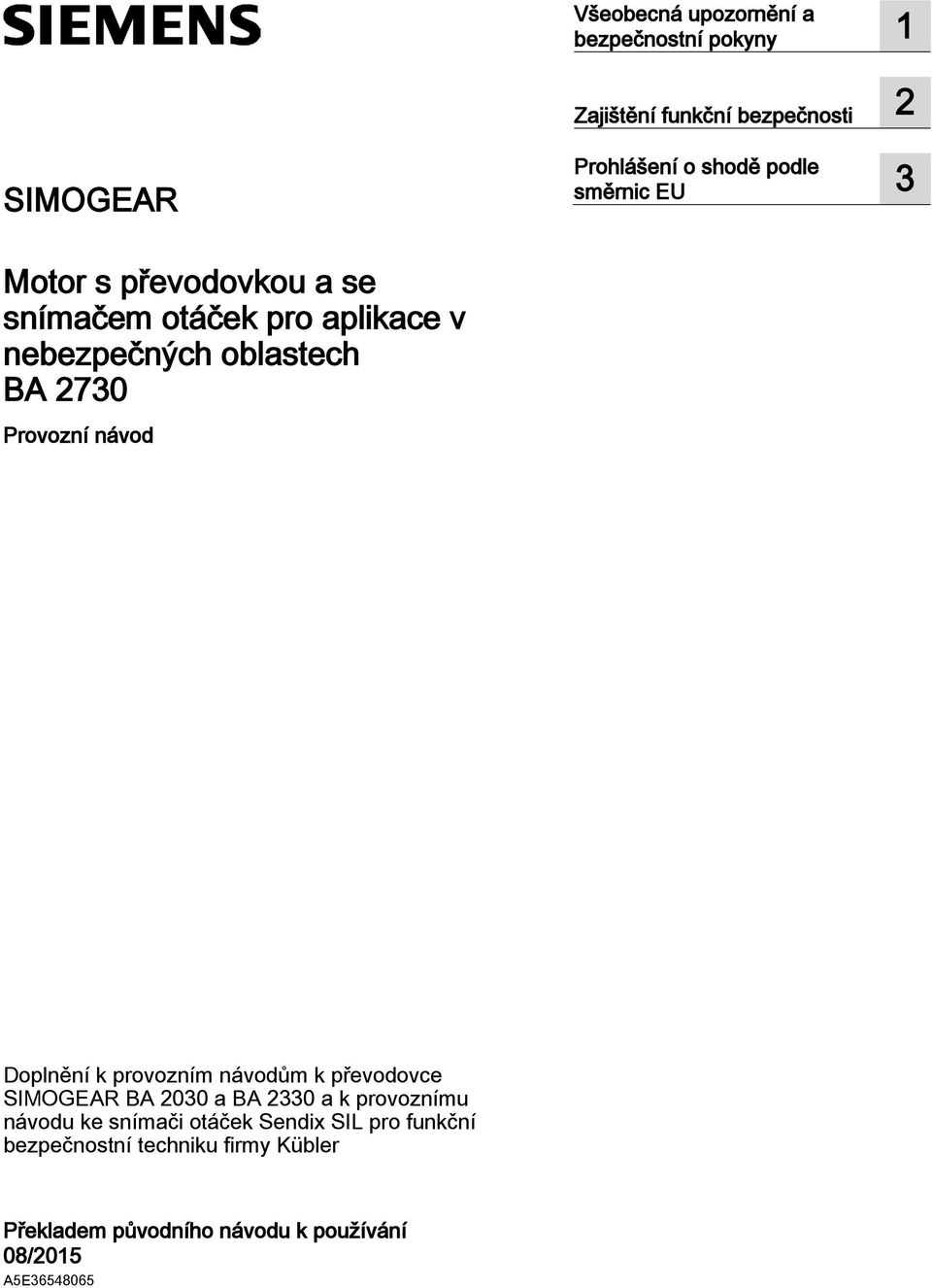 Doplnění k provozním návodům k převodovce SIMOGEAR BA 2030 a BA 2330 a k provoznímu návodu ke snímači otáček