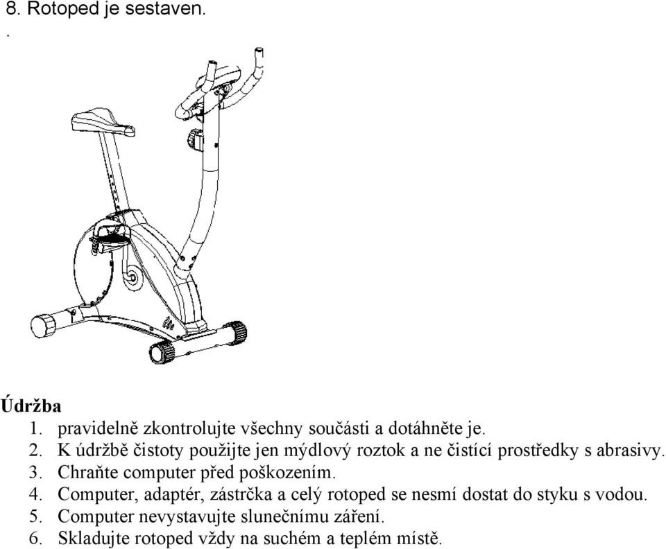 Chraňte computer před poškozením. 4.