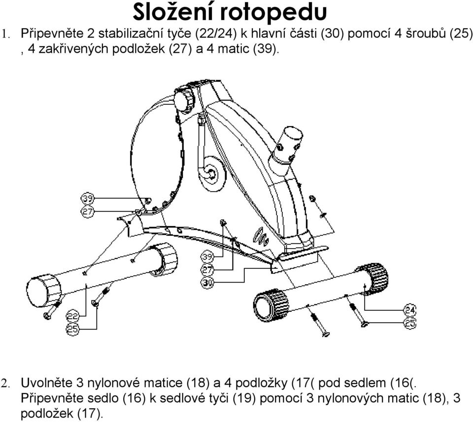 (25), 4 zakřivených podložek (27) a 4 matic (39). 2.