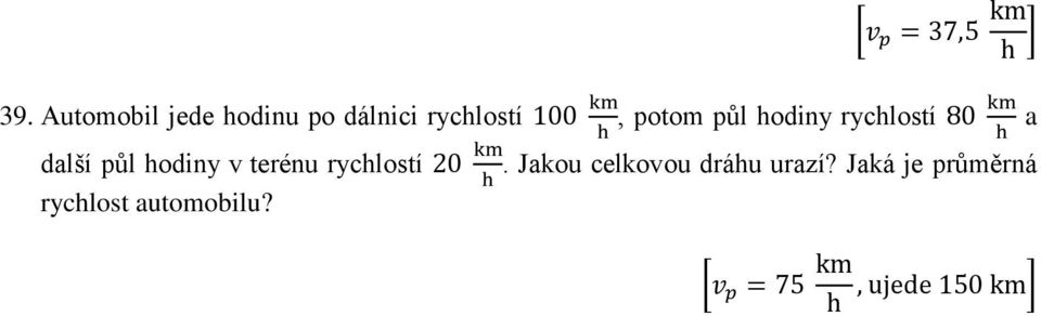 další půl hodiny v terénu rychlostí rychlost