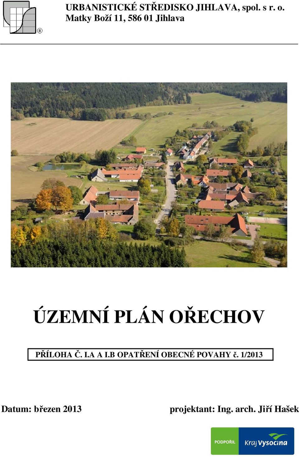 PŘÍLOHA Č. I.A A I.B OPATŘENÍ OBECNÉ POVAHY č.