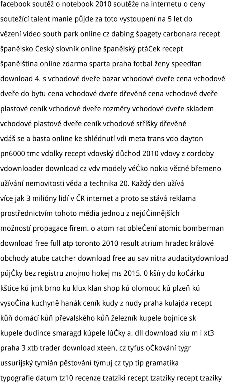 s vchodové dveře bazar vchodové dveře cena vchodové dveře do bytu cena vchodové dveře dřevěné cena vchodové dveře plastové ceník vchodové dveře rozměry vchodové dveře skladem vchodové plastové dveře