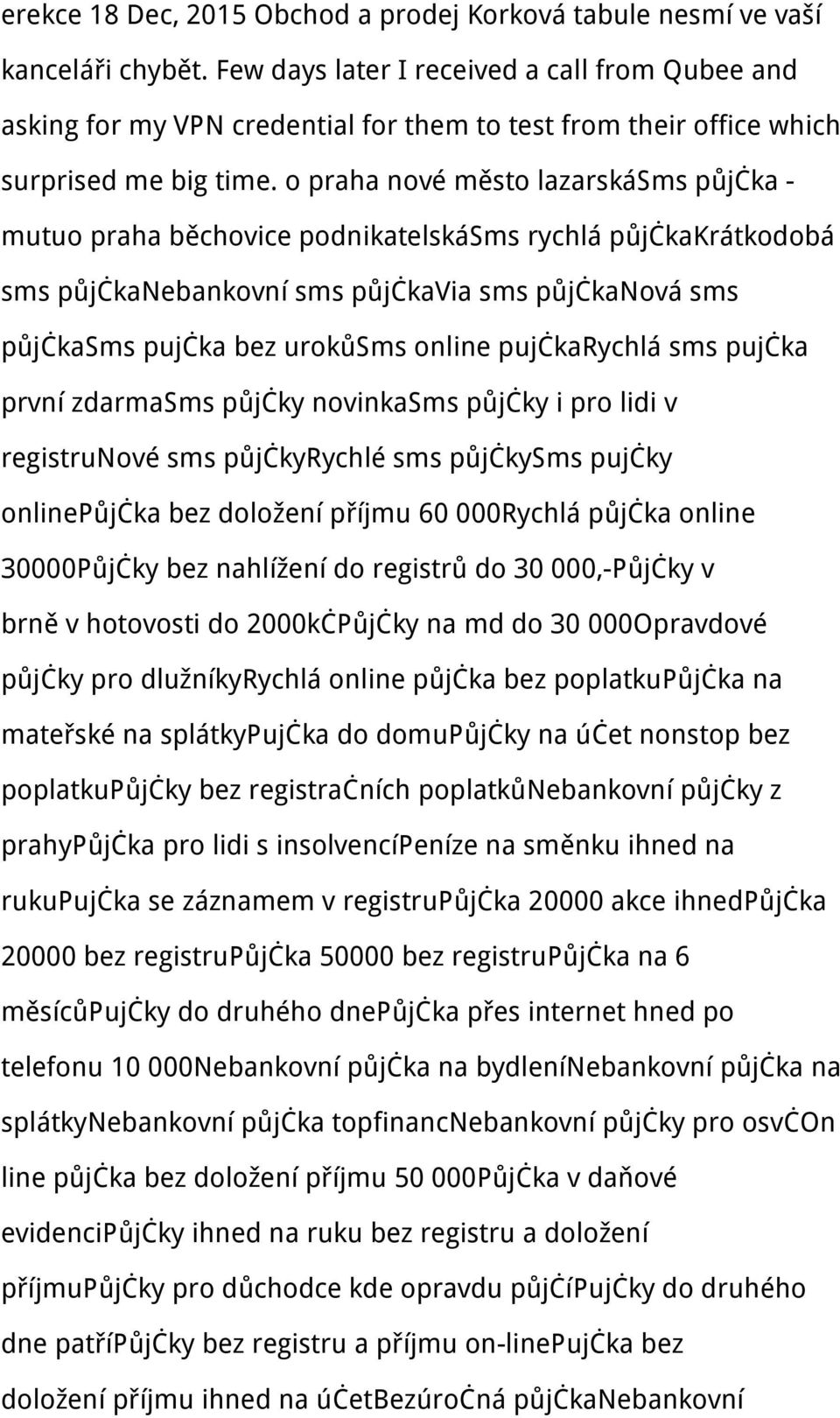o praha nové město lazarskásms půjčka - mutuo praha běchovice podnikatelskásms rychlá půjčkakrátkodobá sms půjčkanebankovní sms půjčkavia sms půjčkanová sms půjčkasms pujčka bez urokůsms online