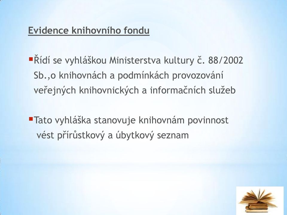 ,o knihovnách a podmínkách provozování veřejných