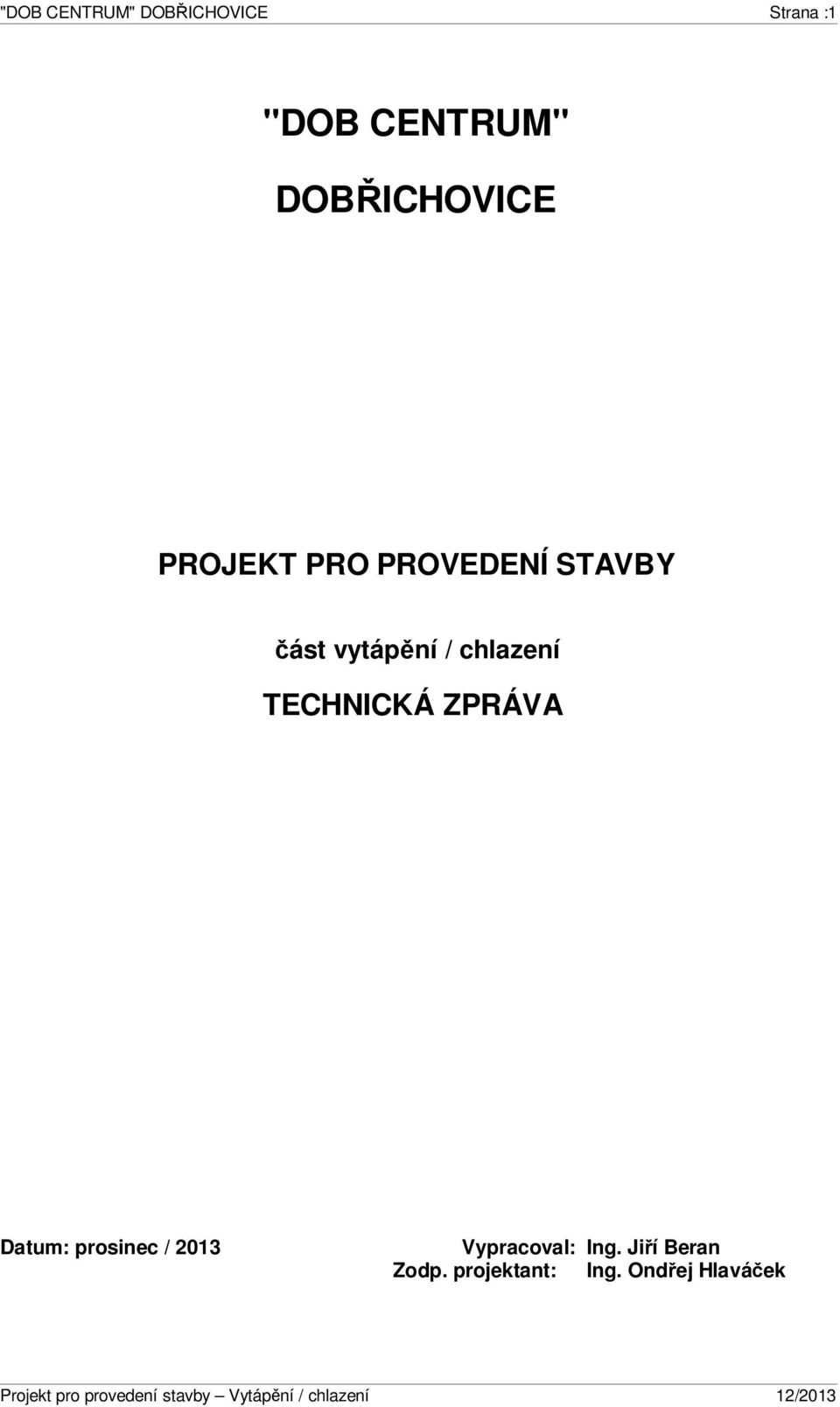 / chlazení TECHNICKÁ ZPRÁVA Datum: prosinec / 2013