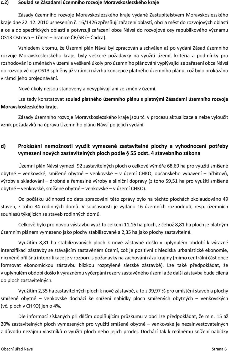 hranice ČR/SR ( Čadca).