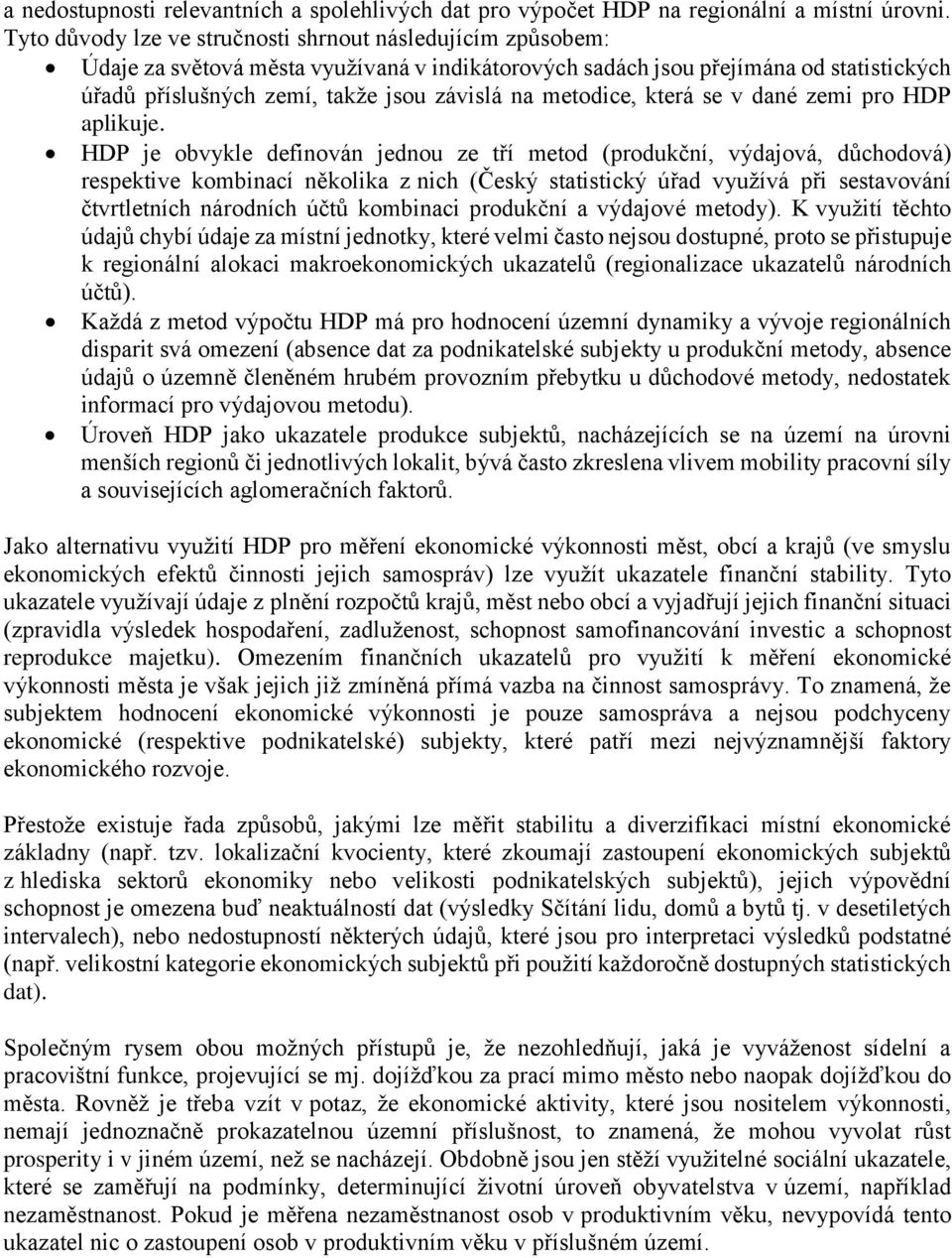 metodice, která se v dané zemi pro HDP aplikuje.
